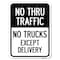 Signmission No Thru Traffic-No Trucks Except Delivery Heavy-Gauge Aluminum Rust Proof Parking Sign, A-1824-23565 A-1824-23565 - alternate 1
